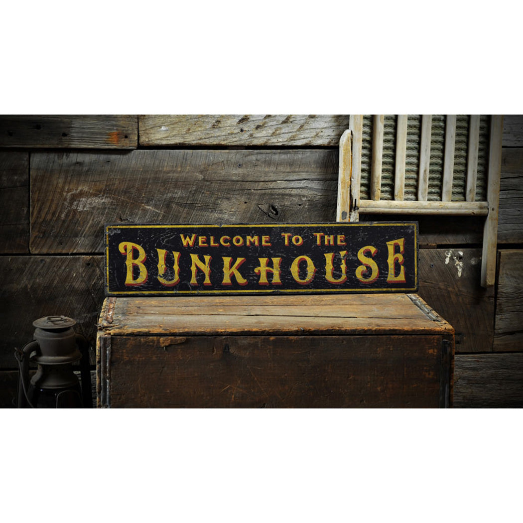 Welcome To The Bunkhouse Rustic Wood Sign