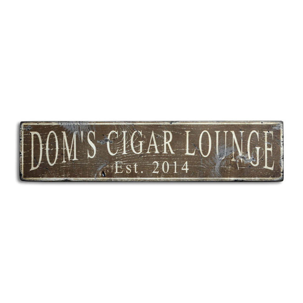 Cigar Lounge Est. Date Rustic Wood Sign