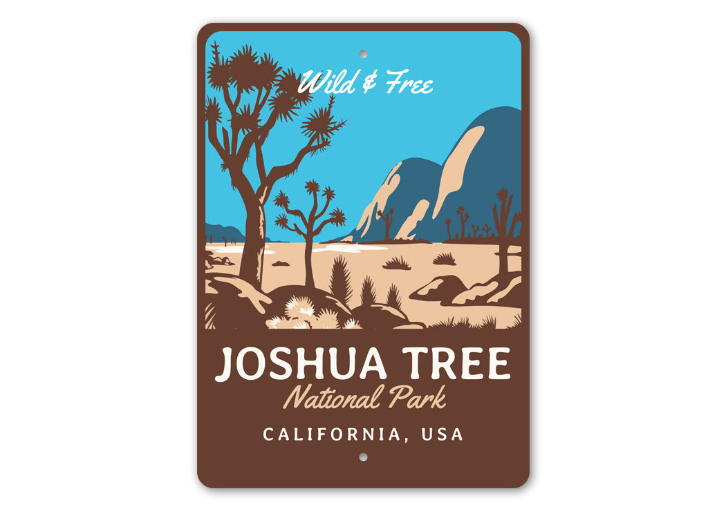 Joshua Tree National Park California Wild And Free Sign