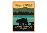 Lake Tahoe California Keep It Wild Sign