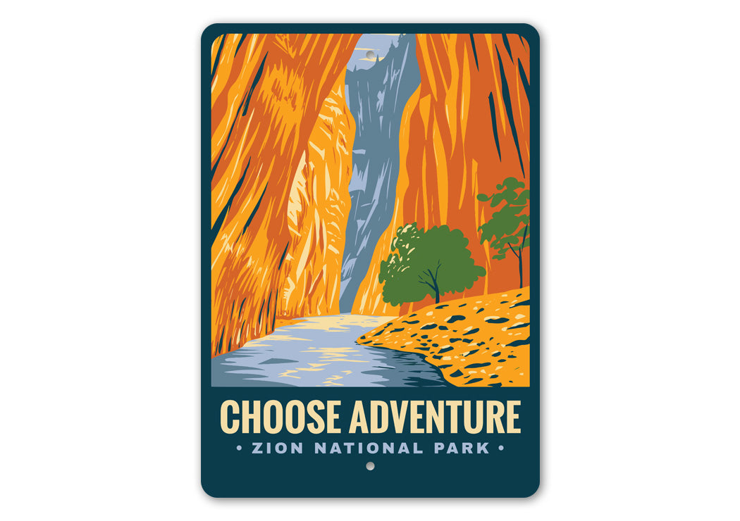 Zion National Park Choose Adventure Sign