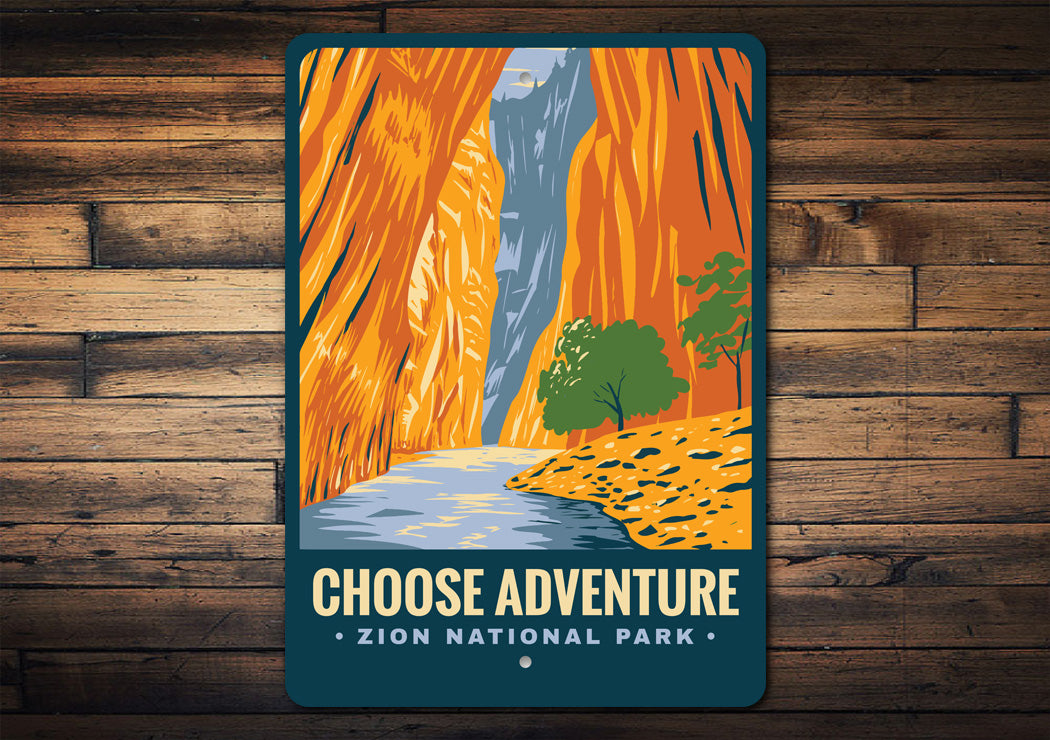 Zion National Park Choose Adventure Sign