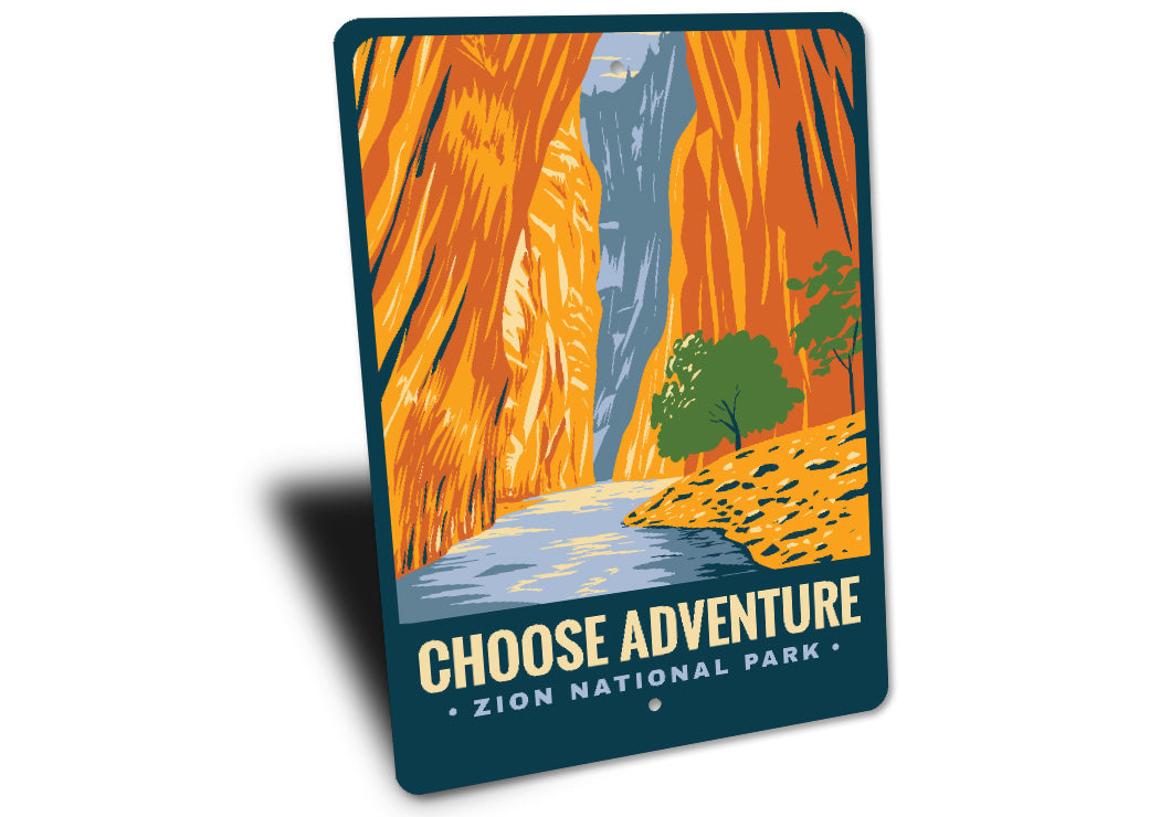 Zion National Park Choose Adventure Sign