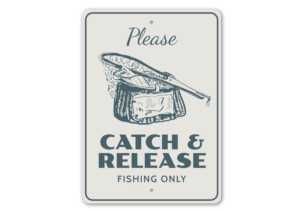 Catch And Release Fishing Aluminum Sign