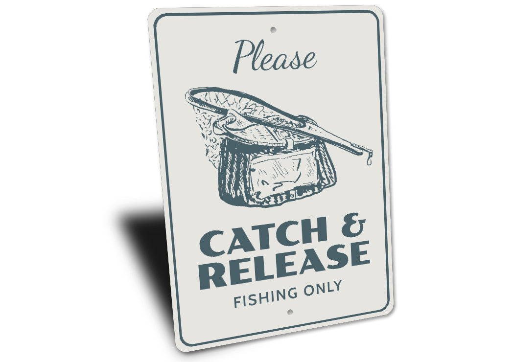 Catch And Release Fishing Aluminum Sign