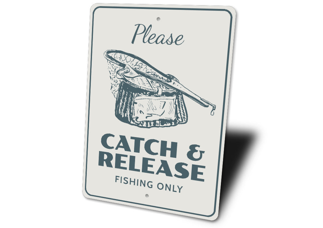 Catch And Release Fishing Aluminum Sign