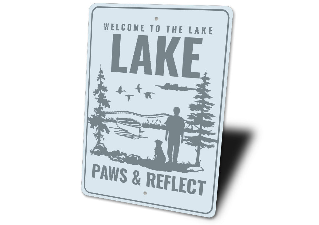 Welcome To The Lake K9 Dog Paws And Reflect Sign