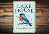 Lake House A Great Spot To Land Bird Graphic Sign