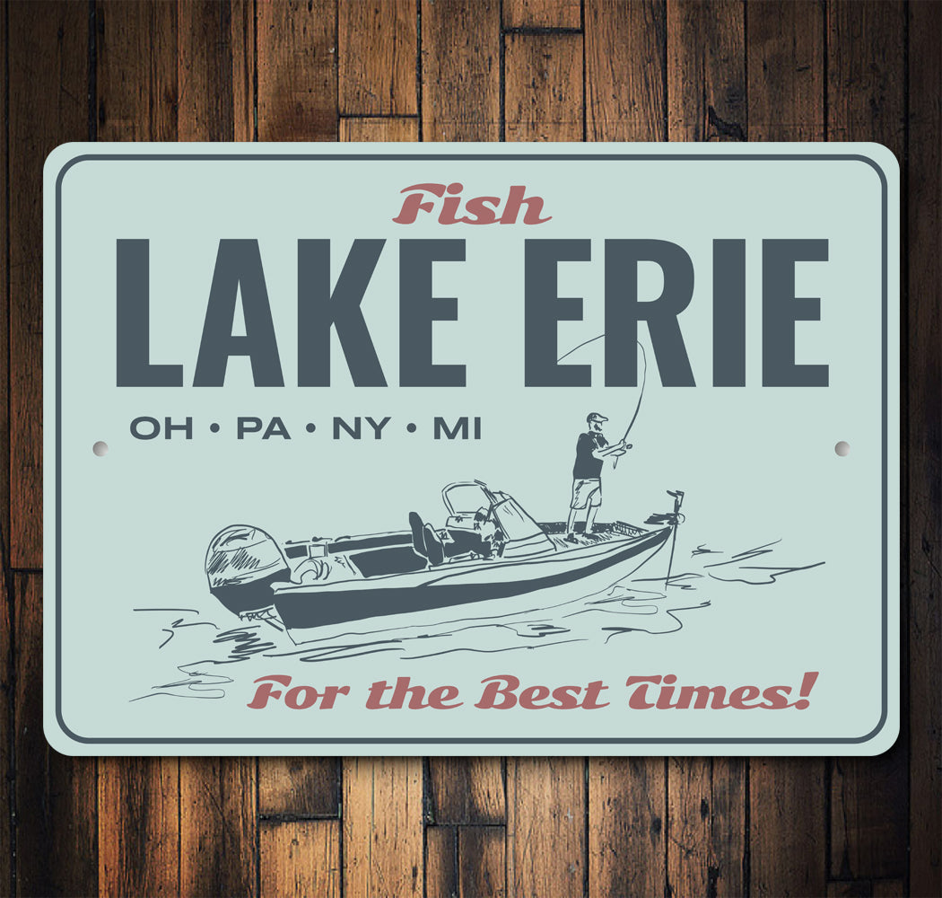 Fishing Lake Erie For The Best Times Sign