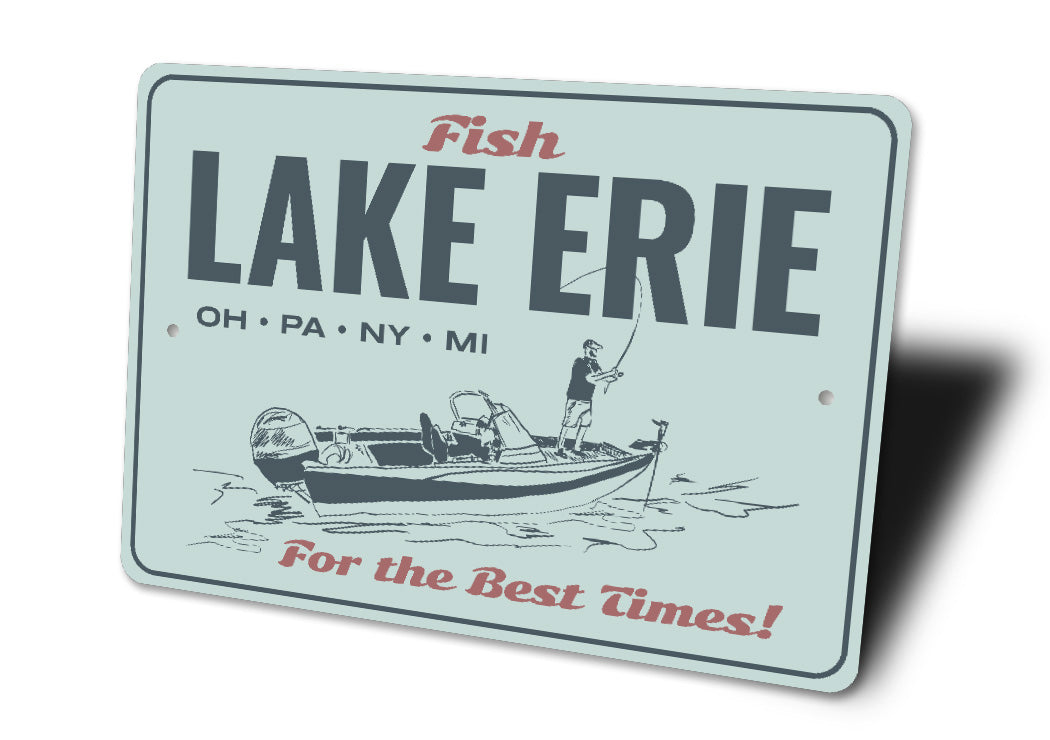 Fishing Lake Erie For The Best Times Sign