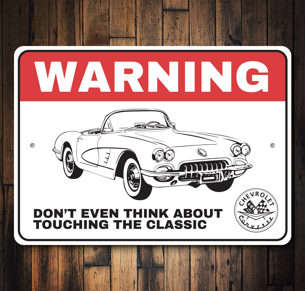 Chevy Corvette Warning Don't Touch The Classic Sign