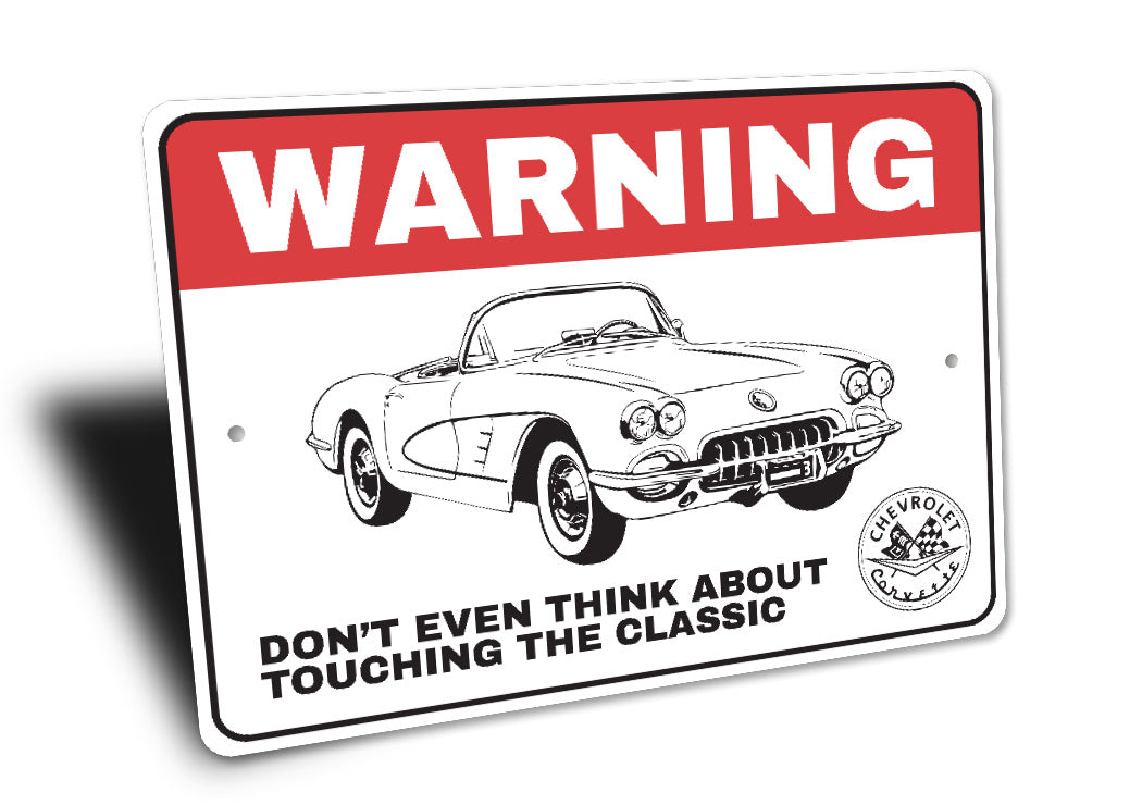 Chevy Corvette Warning Don't Touch The Classic Sign