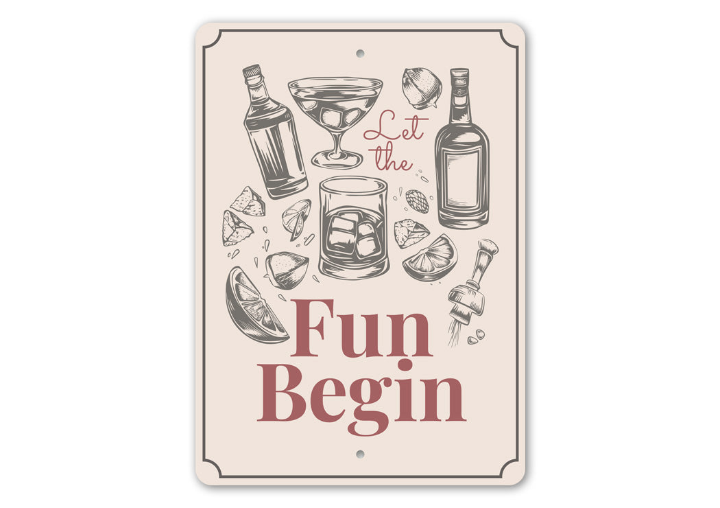 Let The Fun Begin Bar Decor Metal Sign