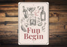 Let The Fun Begin Bar Decor Metal Sign