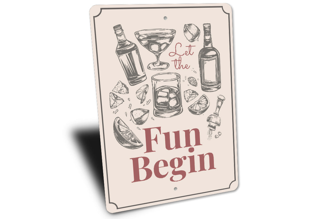 Let The Fun Begin Bar Decor Metal Sign