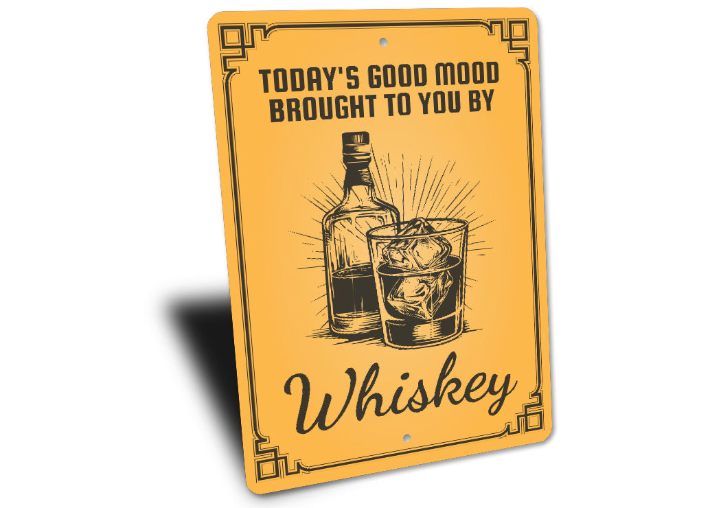 Today's Good Mood Brought By Whiskey Bar Decor Metal Sign