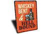 Whiskey Bent And Hell Bound Metal Decor Sign