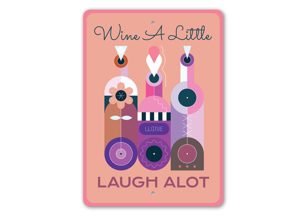 Wine A Little Laugh Alot Metal Decor Bar Sign