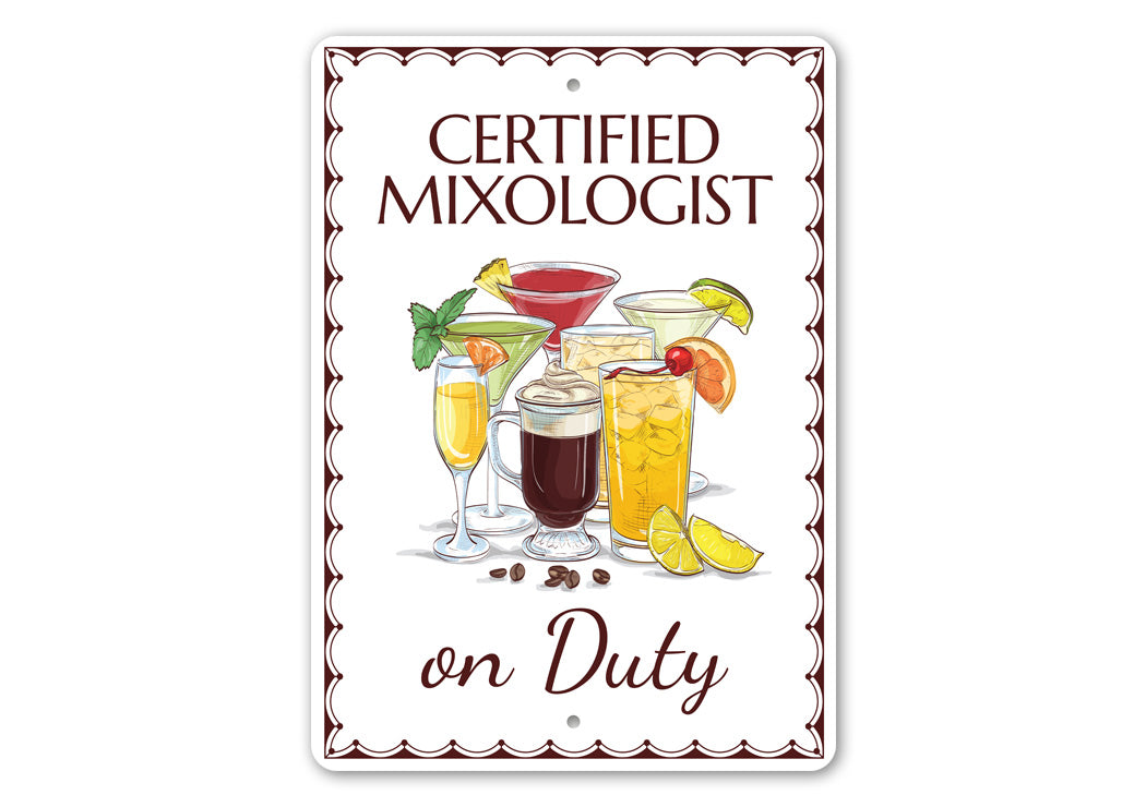 Certified Mixologist On Duty Bar Tender Sign