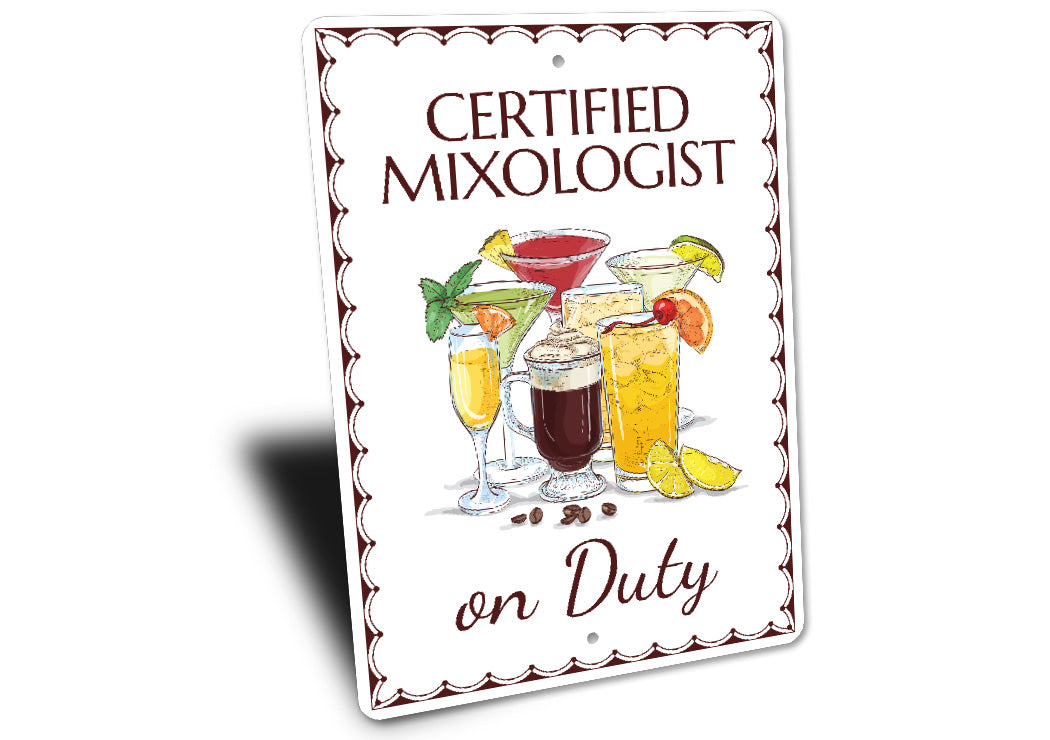 Certified Mixologist On Duty Bar Tender Sign