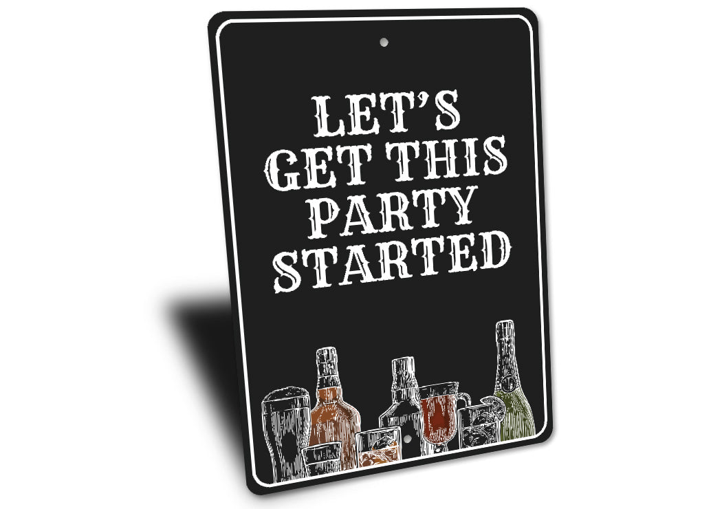 Let's Get This Party Started Drink Bar Sign