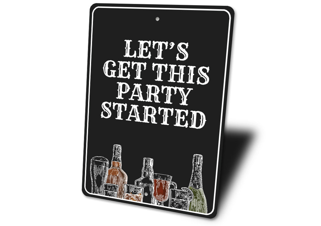 Let's Get This Party Started Drink Bar Sign