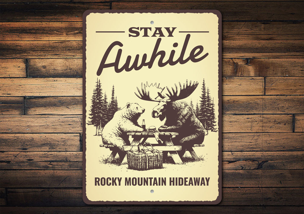 Stay Awhile Rocky Mountain Hideaway Beer And Moose Sign