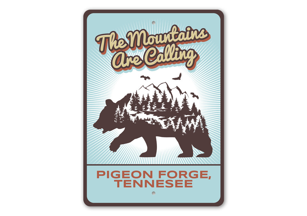 The Mountains Are Calling Pigeon Forge Tennesee Sign