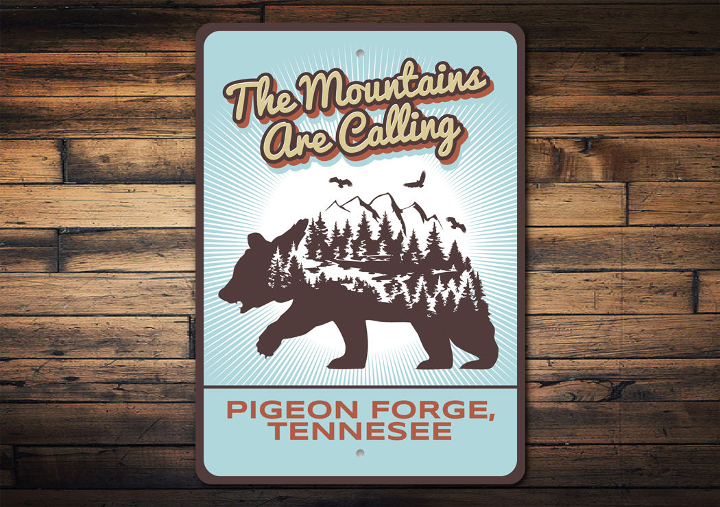 The Mountains Are Calling Pigeon Forge Tennesee Sign