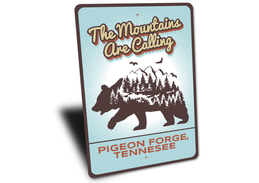 The Mountains Are Calling Pigeon Forge Tennesee Sign