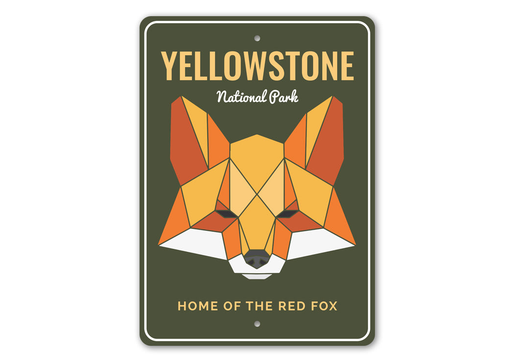 Yellowstone National Park Home Of The Red Fox Sign