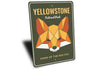 Yellowstone National Park Home Of The Red Fox Sign