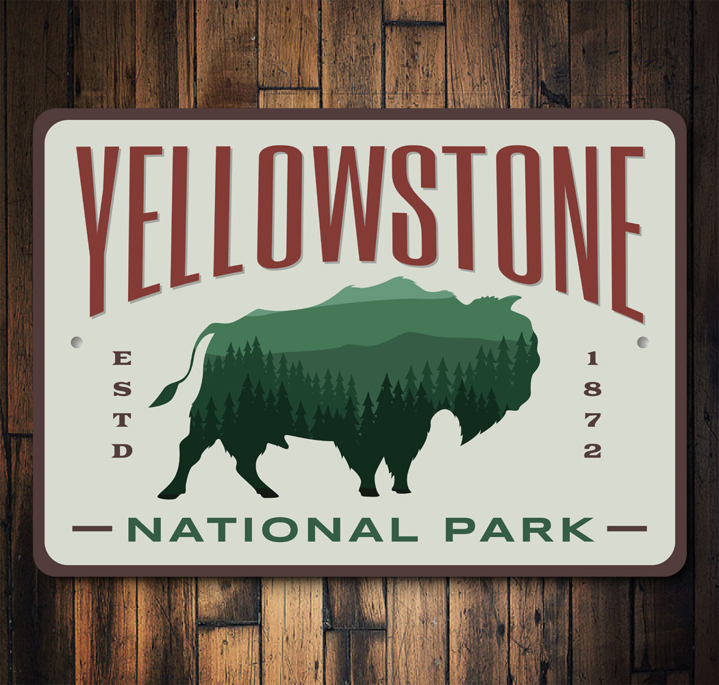 Yellowstone National Park ESTD 1872 Sign