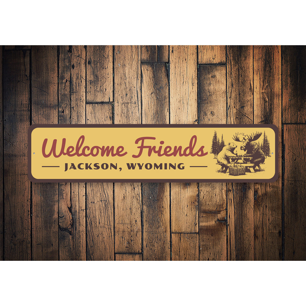 Welcome Friends Jackson Wyoming Sign