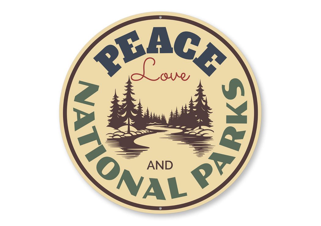 National Parks Peace And Love Sign