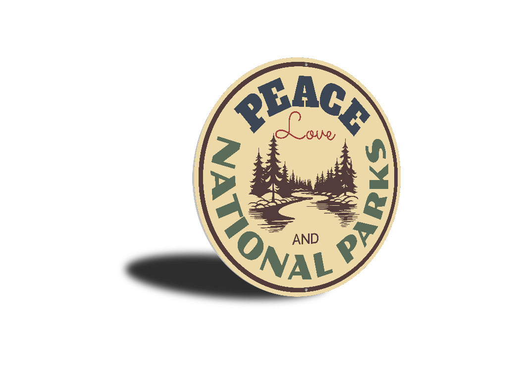 National Parks Peace And Love Sign