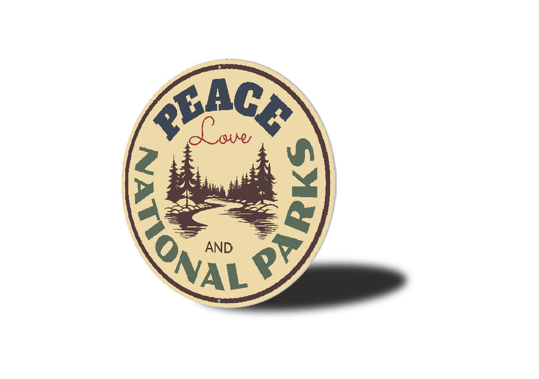 National Parks Peace And Love Sign