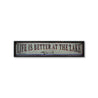 Life Is Better At The Lake Boat Rustic Wood Sign