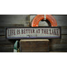 Life Is Better At The Lake Boat Rustic Wood Sign