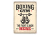 Boxing Gym The Fight Is Won Here Sign