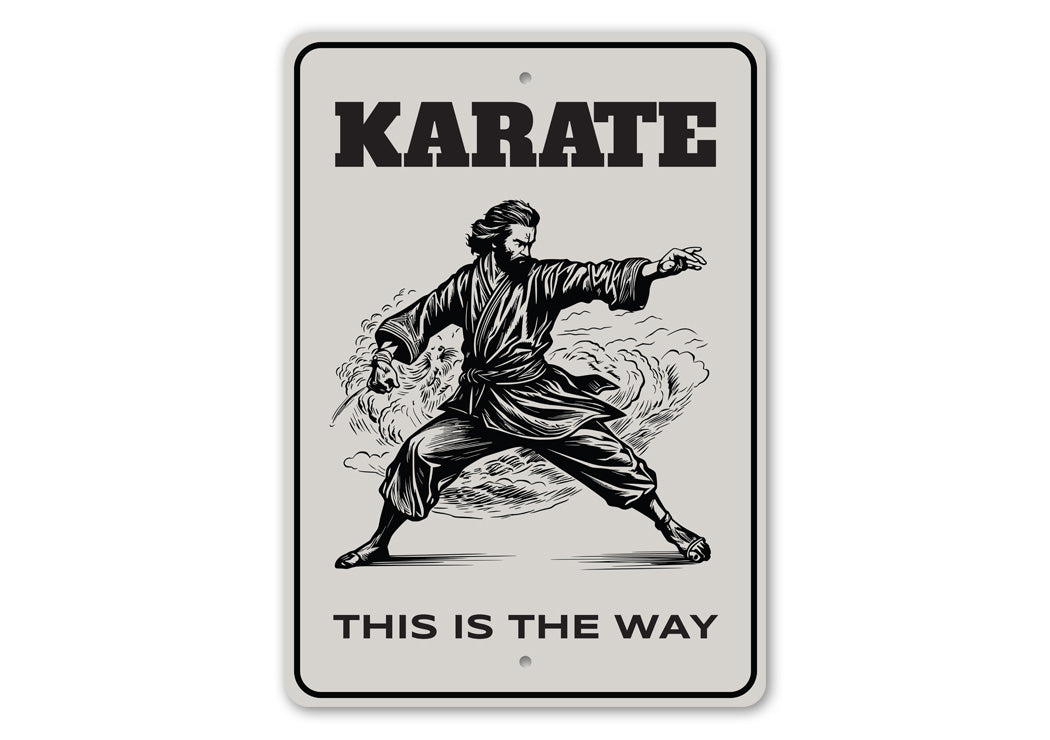 Karate This Is The Way Sign