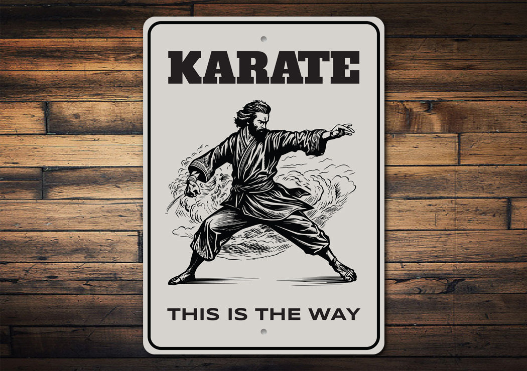 Karate This Is The Way Sign