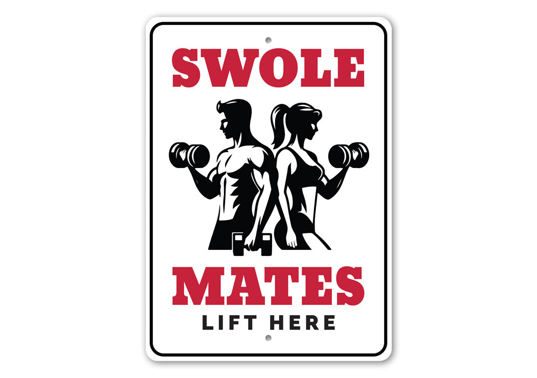 Swole Mates Lift Here Gym Buddies Sign