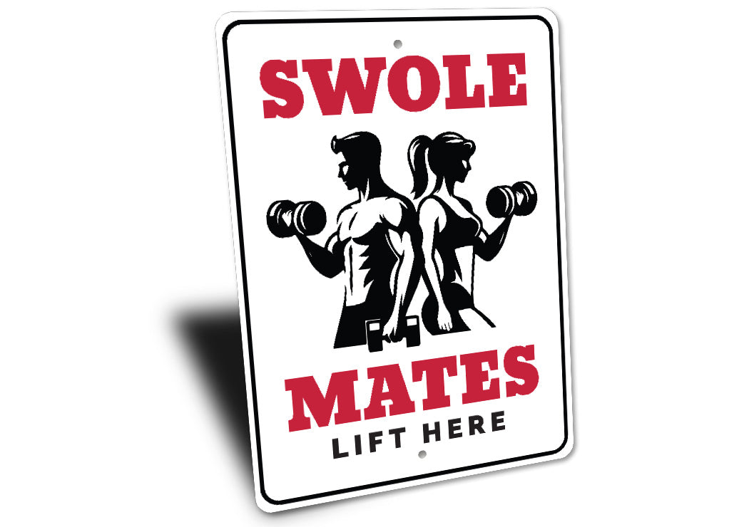 Swole Mates Lift Here Gym Buddies Sign