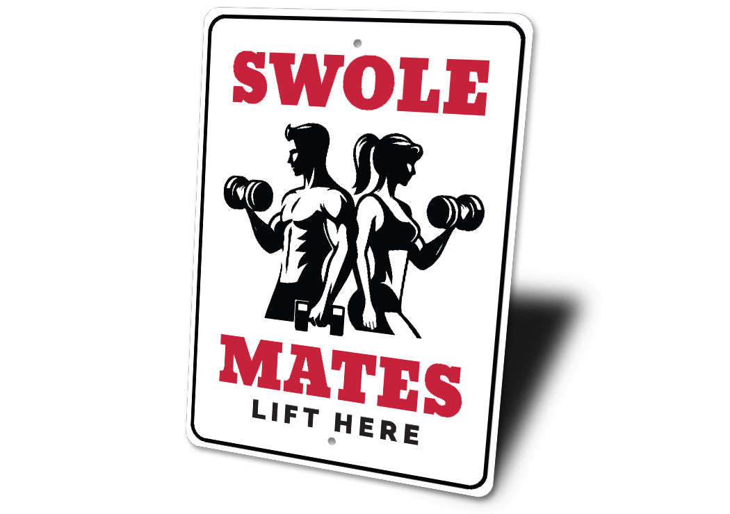 Swole Mates Lift Here Gym Buddies Sign