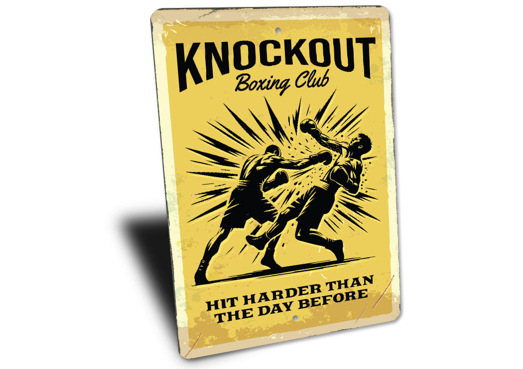 Knockout Boxing Club Hit Harder Than The Day Before Sign