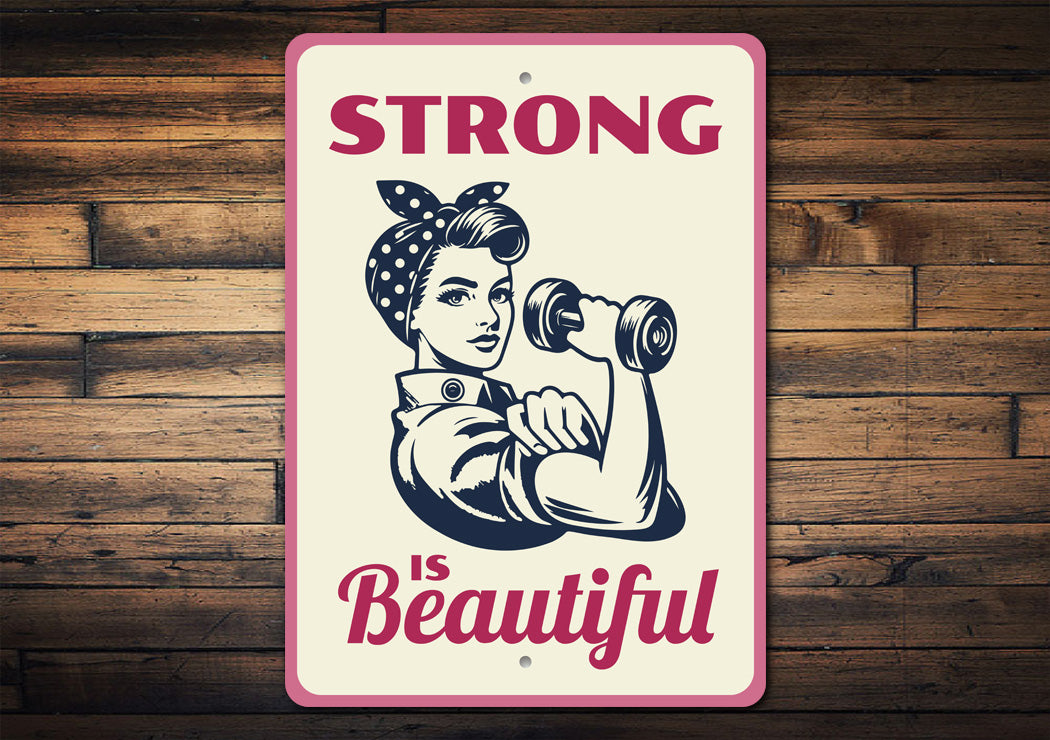 Strong Is Beautiful Rosie The Riveter Workout Sign