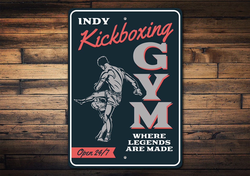 Kickboxing Gym Where Legends Are Made Open 24 7 Sign