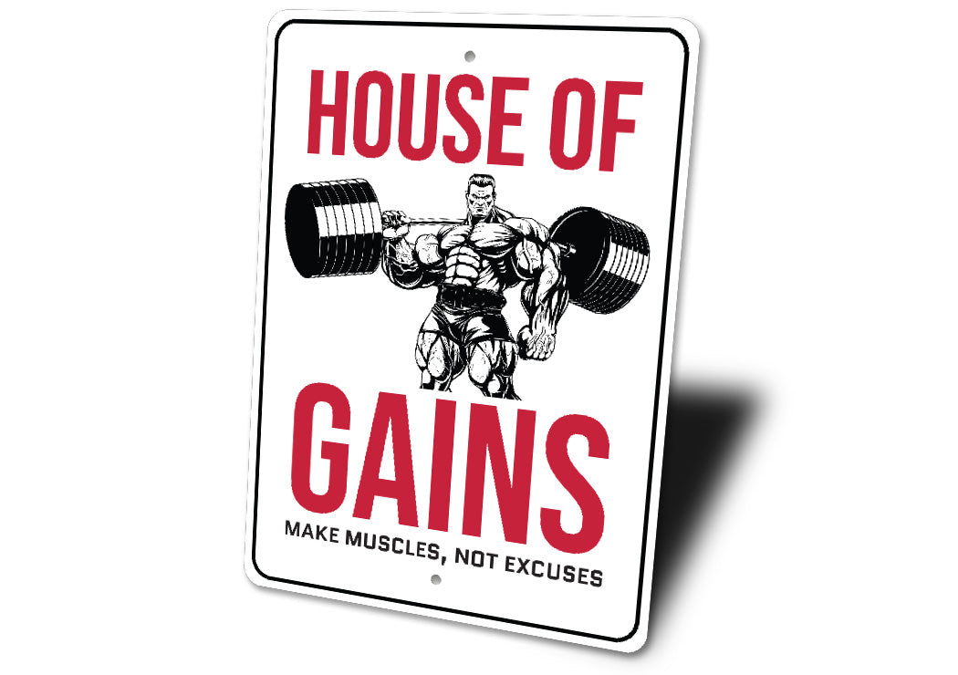 House Of Gains Make Muscles Not Excuses Gym Sign