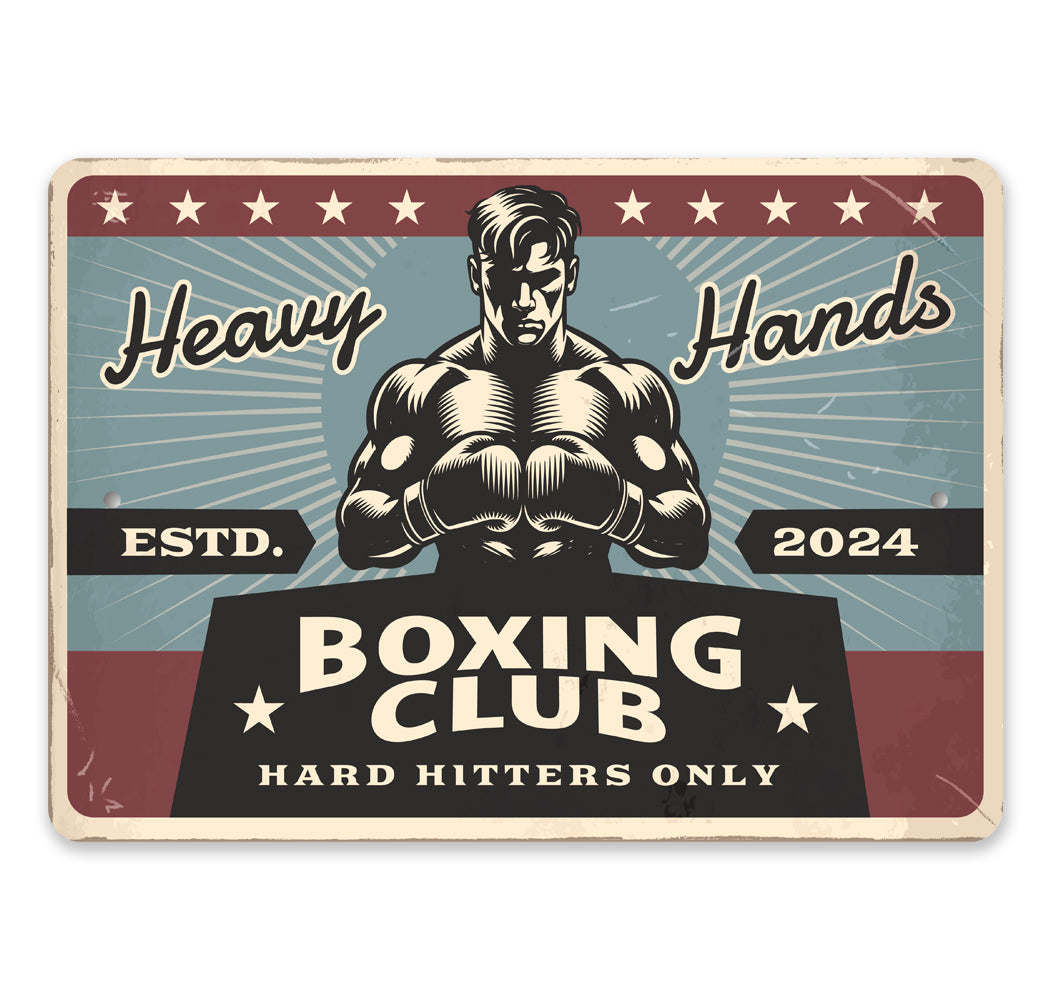 Heavy Hands Boxing Club Hard Hitters Only Sign